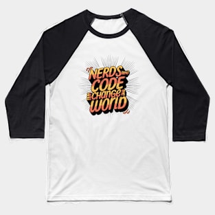 Nerds Who Code Will Rule The World Baseball T-Shirt